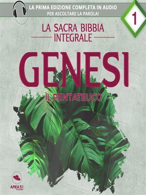 cover image of La sacra Bibbia integrale. Genesi – Il Pentateuco